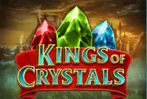 Kings of Crystals